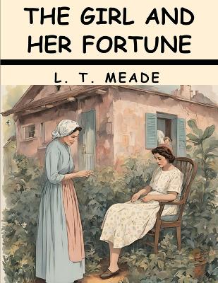 The Girl and Her Fortune