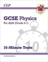 GCSE Physics: AQA 10-Minute Tests (includes answers)