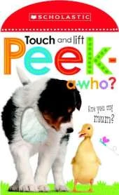 Touch and Lift, Peek-a-Who?