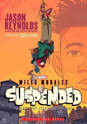 Miles Morales Suspended: A Spider-Man Novel