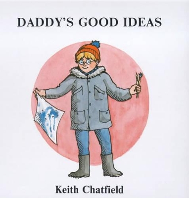 Daddy's Good Ideas