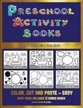 Best Books for 2 Year Olds (Preschool Activity Books - Easy): 40 Black and White Kindergarten Activity Sheets Designed to Develop Visuo-Perceptual Skills in Preschool Children.