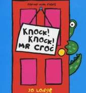 Mr Croc: Knock! Knock! Mr Croc