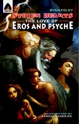 Stolen Hearts: The Love Of Eros And Psyche