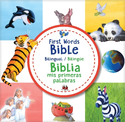 First Words Bible / Biblia MIS Primeras Palabras (Bilingual / Bilingue)