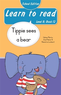 Learn to read (Level R Book 12): Tippie sees a bear (School Edition)