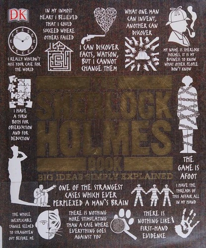 The Sherlock Holmes Book: Big Ideas Simply Explained
