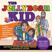 The Jellybean Kid: A Tender Family-Friendly Story about a Young Boy's Difficult Health Journey