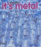 It's Metal