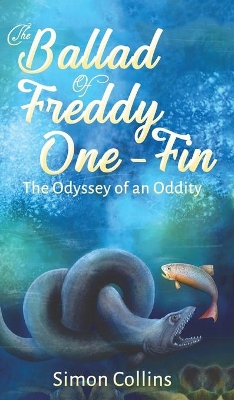 The Ballad of Freddy One-Fin: The Odyssey of an Oddity