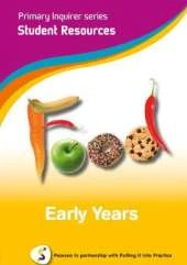 Primary Inquirer series: Food Early Years Student CD: Pearson in partnership with Putting it into Practice