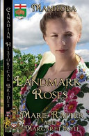 Landmark Roses: (Manitoba)