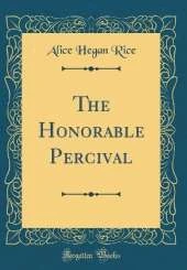 The Honorable Percival (Classic Reprint)