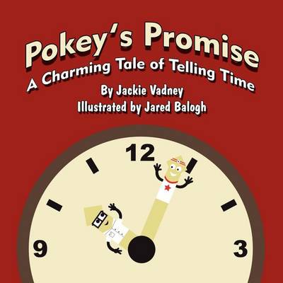 Pokey's Promise: A Charming Tale of Telling Time