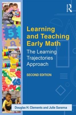 Learning and Teaching Early Math: The Learning Trajectories Approach