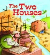 My First Bible Stories (Stories Jesus Told): The Two Houses