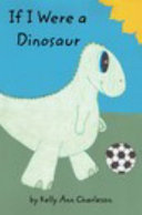If I Were a Dinosaur