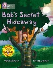 Bob’s Secret Hideaway: Band 03/Yellow