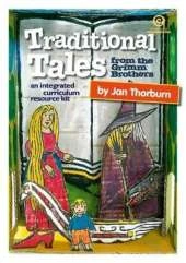 Traditional Tales from the Grimm Brothers: An Integrated Curriculum Resource Kit