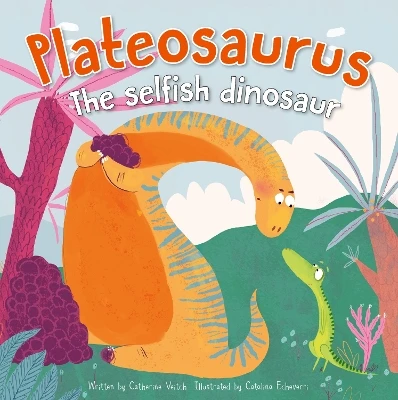 Plateosaurus: The Selfish Dinosaurs