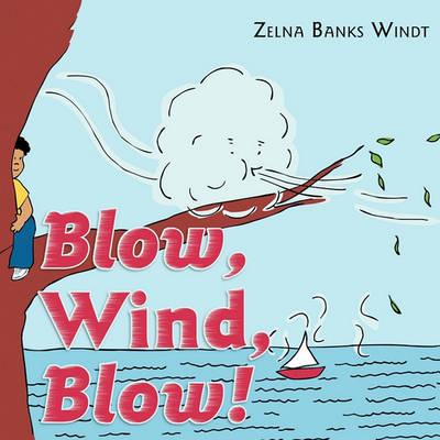Blow, Wind, Blow!