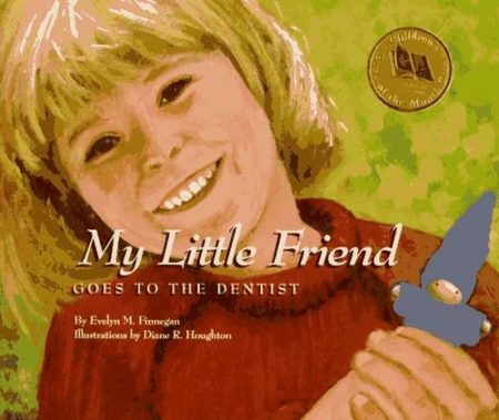 My Little Friend Goes to the Dentist