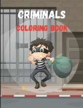 Criminals: Coloring Book for Kids