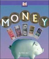 TWIG, Money
