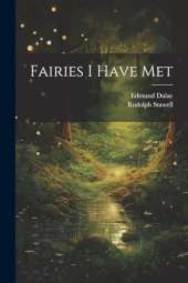 Fairies I Have Met