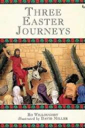 Three Easter Journeys