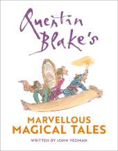 Quentin Blake's Magical Tales