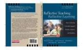 Reflective Teaching, Reflective Learning: How to Develop Critically Engaged Readers, Writers, and Speakers