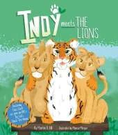 Indy meets The Lions: Martin Hill (author), Marisa Morgan(illustrator)