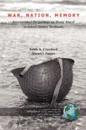 War, Nation, Memory: International Perspectives on World War II in School History Textbooks