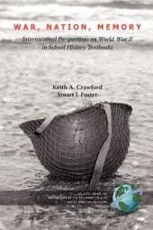 War, Nation, Memory: International Perspectives on World War II in School History Textbooks