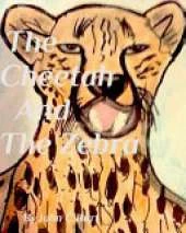 The Cheetah and The Zebra
