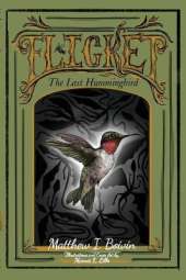 Flicket: The Last Hummingbird