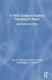 A Field Guide to Student Teaching in Music