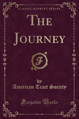 The Journey (Classic Reprint)