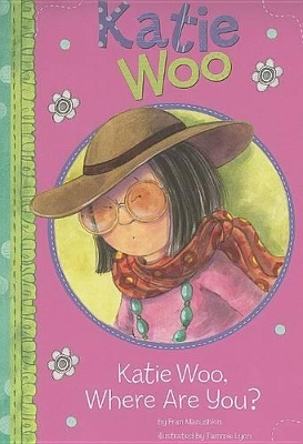 Katie Woo Katie Woo, Where are You?
