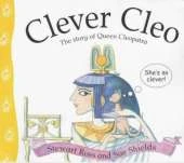 Clever Cleo: The Story of Queen Cleopatra