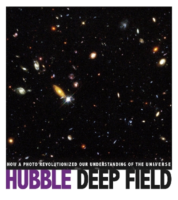 Hubble Deep Field: How a Photo Revolutionized Our Understanding of the Universe