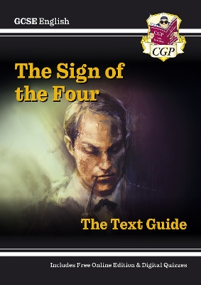 GCSE English Text Guide - The Sign of the Four includes Online Edition & Quizzes: for the 2025 and 2026 exams