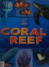 What Can I See?: Coral Reef