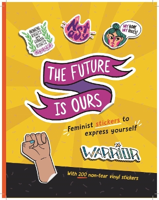 The Future Is Ours: Feminist Stickers to Express Yourself