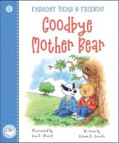 Goodbye Mother Bear