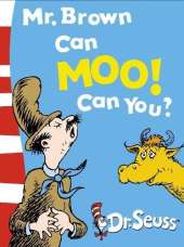 Mr. Brown Can Moo! Can You?: Dr. Seuss's Book of Wonderful Noises