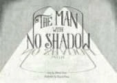 The Man with no Shadow