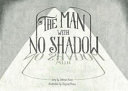 The Man with no Shadow