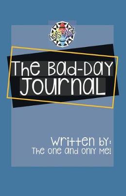 The Bad Day Book Journal